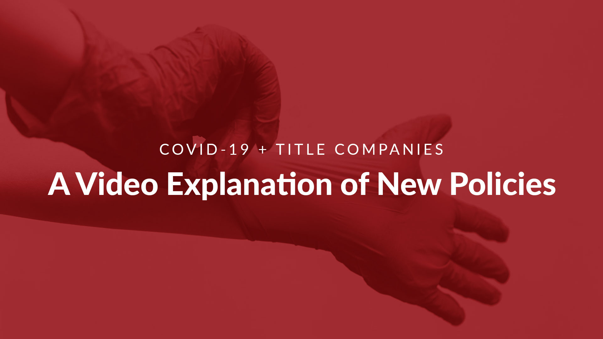 Free COVID-19 Explainer Video for Title Companies